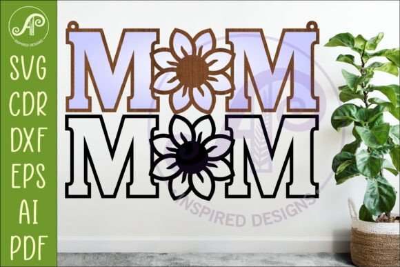 Floral MOM SVG: Elegant Laser Cut Mom Sign Design